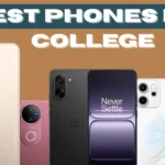 Best Phones for College Students