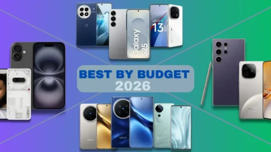 Best Smartphones to Buy in India in 2026 By Budget