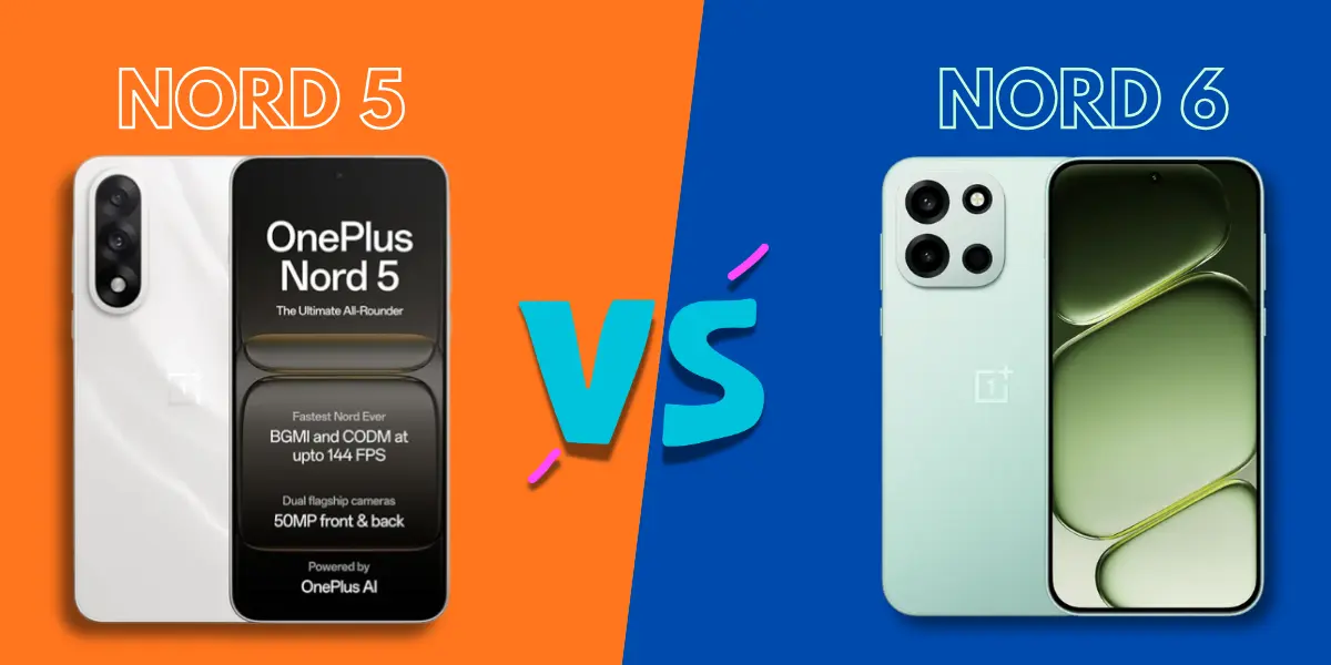 OnePlus Nord 6 vs Nord 5