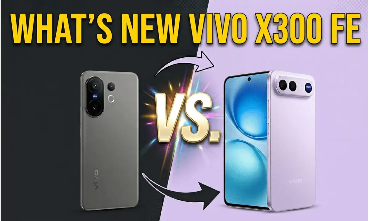 Vivo X300 FE vs X200 FE