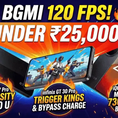 Best BGMI 120 FPS Phone Under 25000